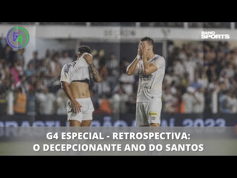 O DEPCIONANTE ANO DO SANTOS | G4 BANDSPORTS