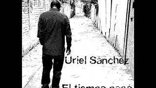 Uriel Sánchez - Ya ves