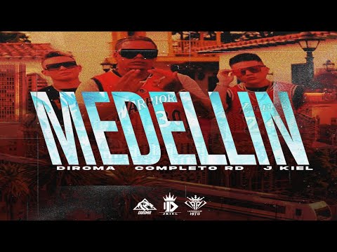 El Completo Rd✖️J Kiel✖️DIROMA - Medellin [Video Oficial]