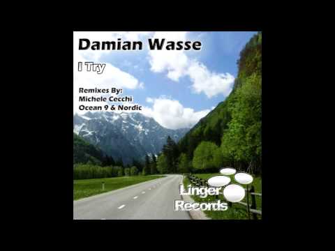 Damian Wasse -I try (Ocean 9 & Nordic Remix)