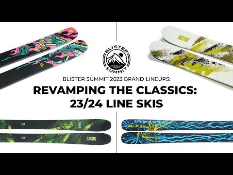 Bacons, Chronics, & More: 2024 Line Skis |  Blister Summit Brand Lineup