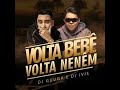 Dj Guuga Dj Ivis Volta Bebê Volta Nenem
