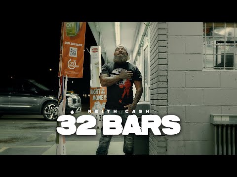 Keith Cash - 32 Bars (Official Video)