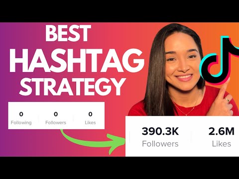 HOW TO USE HASHTAGS ON TIKTOK 2022 (BEST TIKTOK HASHTAG STRATEGIES)