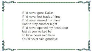 Brian McComas - You&#39;d Have Never Said Goodbye Lyrics