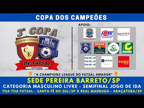 TOA TOA FUTSAL (SANTA FÉ DO SUL/SP) X REAL MADRUGA (ARAÇATUBA/SP)