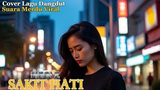 Download lagu SAKIT HATI - Cover Dangdut Enak didengar | Galau mp3 Download lagu SAKIT HATI - Cover Dangdut Enak didengar | Galau mp3