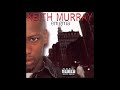 Keith Murray Hot To Def