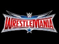 WWE WrestleMania 32 Theme Song 