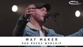 RED ROCKS WORSHIP - Way Maker: Live