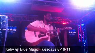 Kehv Prince of Reggae Soul @ Blue Magic Tuesday 8-16-11