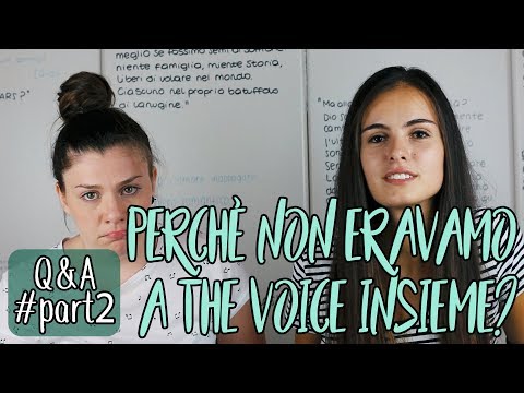 Perchè non eravamo a The Voice insieme? | Q&A Part 2
