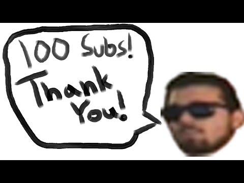 100 Subs!