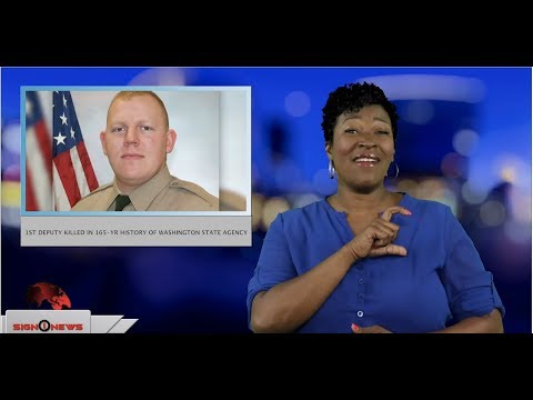 1st deputy killed in 165-yr history of Washington State Agency (ASL - 4.15.19)