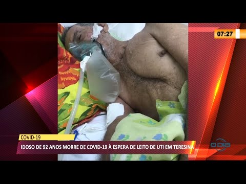 Idosos de 92 anos com Covid-19 morre ao esperar leito de UTI em Teresina 23 03 2021