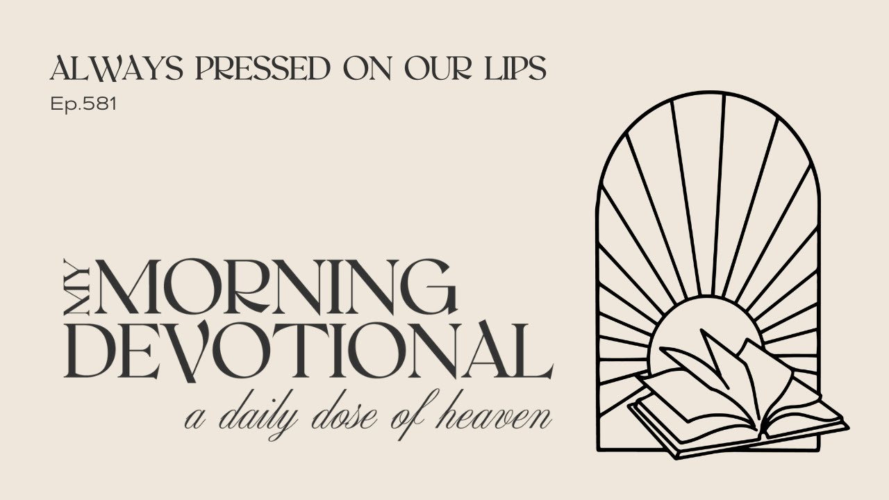 Always Pressed On Our Lips