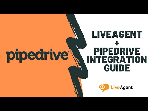 How to Set Up and Use Your PipeDrive Integration | LiveAgent