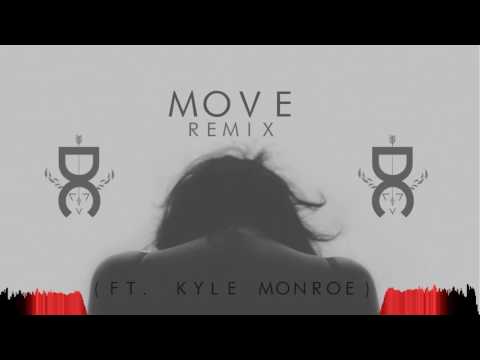 DAN CRUZ FT. KYLE MONROE | MOVE (REMIX)