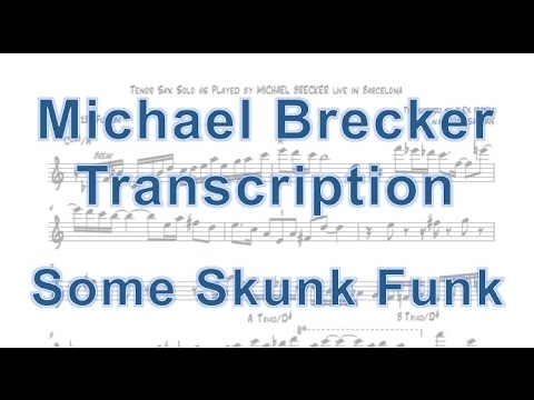 Some Skunk Funk - Michael Brecker - Brecker Brothers Live In Barcelona [Transcription]