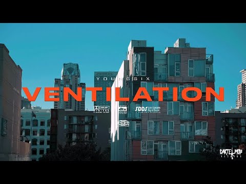 YoungSix - Ventilation (Official Music Video)