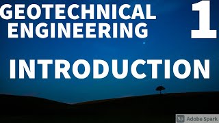 GEOTECHNICAL ENGINEERING part 1 - INTRODUCTION