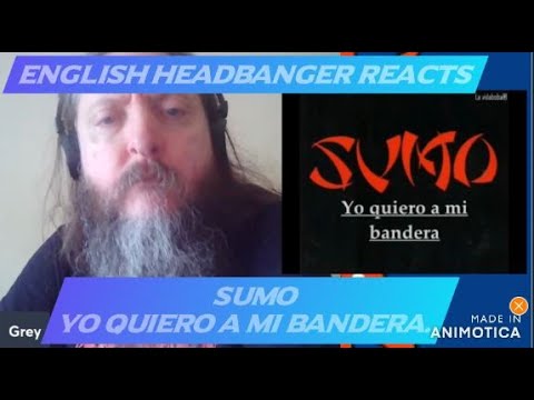 Sumo - Yo Quiero A Mi Bandera (English Headbanger Reacts)