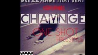 One Shot Freestyle Ft. Chaynge (Prod. By DMTB)