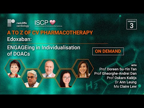 A to Z of CV Pharmacotherapy | Edoxaban: ENGAGEing in Individualisation of DOACs