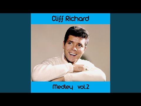 Cliff Richard Medley 2: Move It / A Girl Like You / Now's the Time to Fall in Love / High Class...