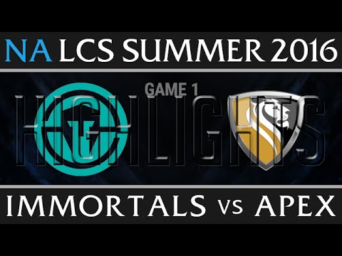 Immortals vs Apex Highlights, Game 1 NA LCS Week 5 Day 2 Summer 2016 - IMT vs APX G1