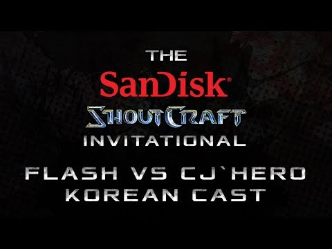 Flash vs. CJ`herO BO3 Korean Cast - Group A - SanDisk SHOUTCraft Invitational