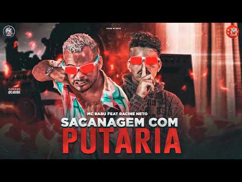 MC BABU E RACINE NETO - SACANAGEM COM PUTARIA