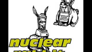 nuclear rabbit - my girls got guts