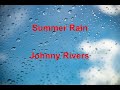 Summer Rain -  Johnny Rivers - with lyrics
