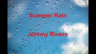 Summer Rain -  Johnny Rivers - with lyrics