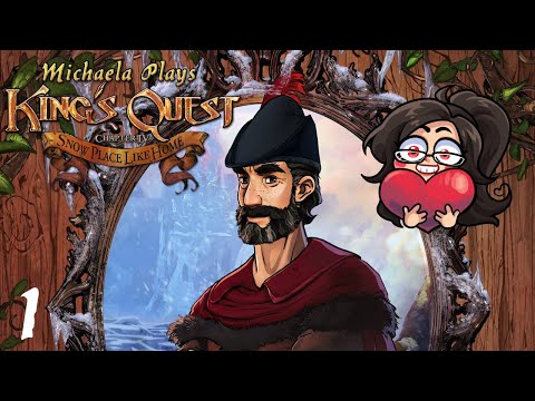 『Michaela Plays』King's Quest - Chapter 4 - Part 1