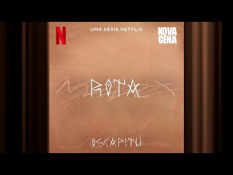 OGCapitu | Rota | Nova Cena | Official Soundtrack | Netflix