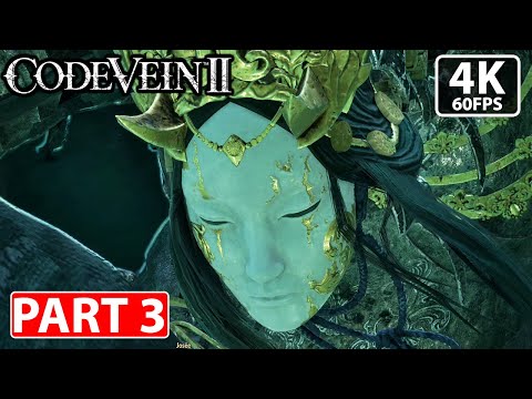 CodeVein II Full Gameplay Walkthrough Part 3 (4K 60FPS ULTRA HD) No Commentary!