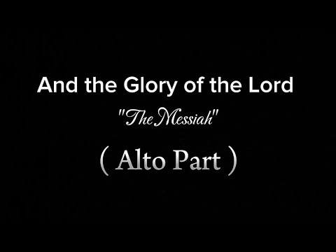 And the Glory of the Lord "The Messiah" | Alto Part