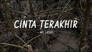 Download lagu Ari Lasso - Cinta Terakhir - Lirik Anstory mp3 Download lagu Ari Lasso - Cinta Terakhir - Lirik Anstory mp3