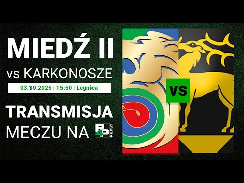 [BETCLIC III LIGA] Miedź II Legnica - Karkonosze Jelenia Góra | 11 kolejka