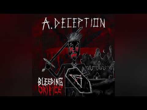 A. Deception - Bleeding Orifice