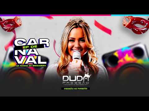 EP de carnaval Duda pressão👑