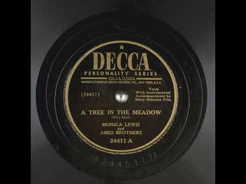 A Tree In The Meadow (1948) - Monica Lewis and The Ames Brothers