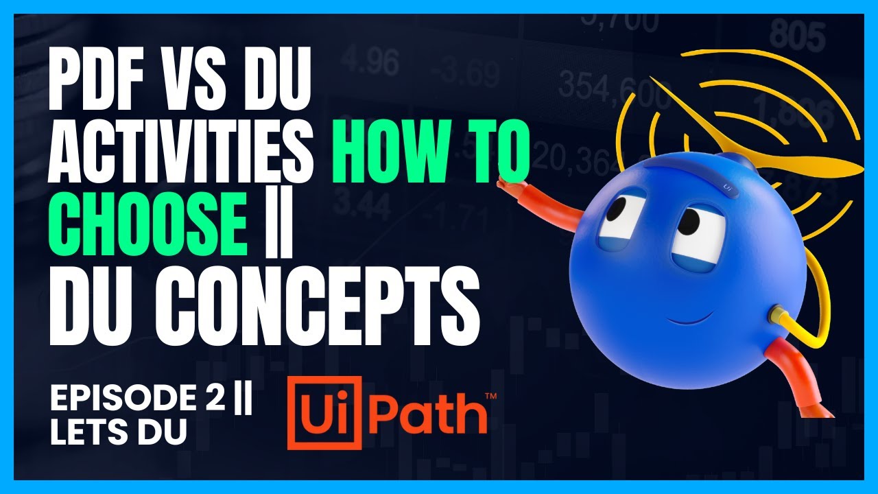 2. PDF vs DU Activities how to choose || UiPath DU Concepts