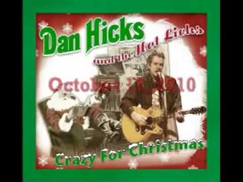 Dan Hicks Crazy For Christmas Trailer