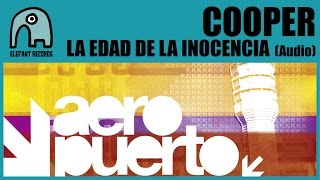 COOPER - La Edad De La Inocencia [Audio]