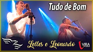 Download lagu Tudo de Bom - LELLES E LEONARDO (ao vivo) mp3 Download lagu Tudo de Bom - LELLES E LEONARDO (ao vivo) mp3