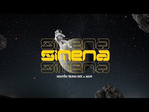 SIMENA - NGUYỄN TRUNG ĐỨC ft AK49 (Official MV Lyrics)