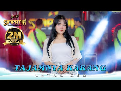 suaranya candu banget VIRAL TIKTOK-TAJAMNYA KARANG-LAILA AYU KDI-SIMPATIK MUSIC(OFFICIAL LIVE MUSIC)